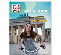 Andrea Weller-E WAS IST WAS Deutschland. Wo und wie wir leben (Copertina rigida)
