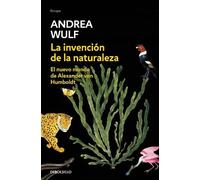 Andrea Wulf La invención de la naturaleza: El nuevo mundo de Alexand (Tascabile)
