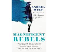 Andrea Wulf Magnificent Rebels (Copertina rigida)