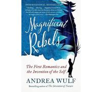 Andrea Wulf Magnificent Rebels (Tascabile)