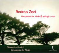 Andrea Zani Andrea Zani: Concertos for Violin and Strings (CD) Album Digipak