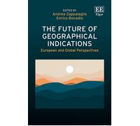 Andrea Zappalaglio The Future of Geographical Indications (Copertina rigida)