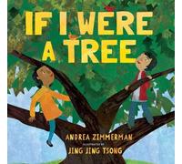Andrea Zimmerman If I Were A Tree (Copertina rigida)