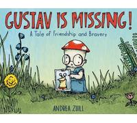 Andrea Zuill Gustav Is Missing (Copertina rigida)