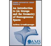 Andreas Arvanit An Introduction to Lie Groups and the Geometry of Ho (Tascabile)