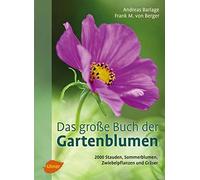 Andreas Barlage Das große Buch der Gartenblumen: 2000 Stauden (Copertina rigida)