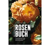 Andreas Barlage Das große Ulmer Rosenbuch: Verwendung, Pflege (Copertina rigida)