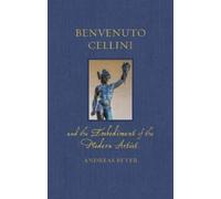 Andreas Beyer Benvenuto Cellini and the Embodiment of the Mod (Copertina rigida)