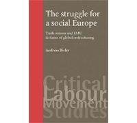 Andreas Bieler The Struggle for a Social Europe (Copertina rigida)