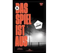 Andreas Bock Das Spiel ist aus: Fußball und Verbrechen (Tascabile)