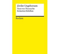 Andreas Braune Ziviler Ungehorsam: Texte von Thoreau xtinction (Tascabile)
