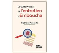 Andréas Chevallier Le Guide Pratique de l'Entretien d'Embauche (Tascabile)