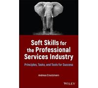 Andreas Creutzm Soft Skills for the Professional Services Ind (Copertina rigida)