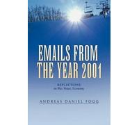 Andreas Daniel Fogg Emails from the Year 2001 (Tascabile)