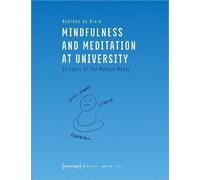 Andreas De Brui Mindfulness and Meditation at University - Ten Years (Tascabile)