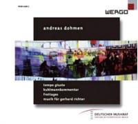 Andreas Dohmen Tempo Giusto/Kuhlmannkommentar/Musik Fur Gerhard Richter/... (CD)