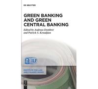 Andreas Dombret Green Banking and Green Central Banking (Copertina rigida)