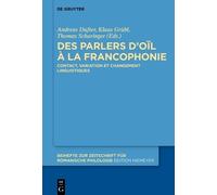 Andreas Dufter Des parlers d’oïl à la francophonie (Copertina rigida)