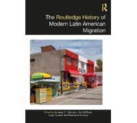 Andreas E. Feld The Routledge History of Modern Latin American Migra (Tascabile)