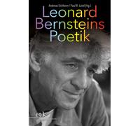 Andreas Eichhorn Paul R. Laird Leonard Bernsteins Poetik (Tascabile)