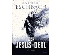 Andreas Eschbach Der Jesus-Deal: Thriller (Tascabile)