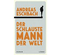 Andreas Eschbach Der schlauste Mann der Welt: Roman (Copertina rigida)