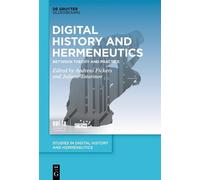 Andreas Fickers Digital History and Hermeneutics (Copertina rigida)