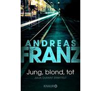 Andreas Franz Jung, blond, tot (Tascabile)