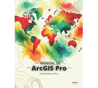Andreas Fries Franz Pucha-Cofrep Manual de ArcGIS Pro (Tascabile)