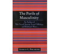 Andreas G. Philaretou The Perils of Masculinity (Tascabile)