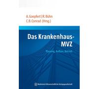 Andreas Goepfert Rainer Bühn Claudia B. C Das Krankenhaus-MVZ: Planu (Tascabile)