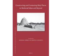 Andreas Görke Constructing and Contesting Holy Places in Medi (Copertina rigida)