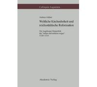 Andreas Gößner Weltliche Kirchenhoheit Und Reichsstädtische R (Copertina rigida)
