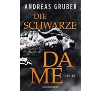 Andreas Gruber Die schwarze Dame: Thriller (Peter Hogart ermittelt, (Tascabile)