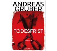 Andreas Gruber Todesfrist: Thriller - Das Beste, was Spannung zu bie (Tascabile)
