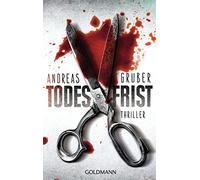 Andreas Gruber Todesfrist: Thriller (Maarten S. Sneijder und Sabine (Tascabile)