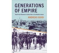 Andreas Guidi Generations of Empire (Copertina rigida) Toronto Italian Studies