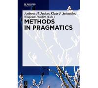 Andreas H. Jucker Methods in Pragmatics (Copertina rigida)