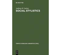 Andreas H. Jucker Social Stylistics (Copertina rigida)