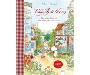 Andreas H. Schm Tilda Apfelkern. Das kleine Dorf auf der Such (Copertina rigida)