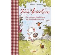 Andreas H. Schm Tilda Apfelkern. Die schönsten Geschichten au (Copertina rigida)