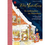 Andreas H. Schm Tilda Apfelkern. Es weihnachtet im Mäusehaus. (Copertina rigida)
