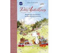 Andreas H. Schm Tilda Apfelkern. Wunderbare Geschichten aus d (Copertina rigida)