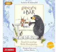 Andreas H. Schmachtl Hörnchen und Bär.Ziemlich Quirlige Wald-Neuigkeit (CD)