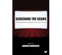 Andreas Hamburger Screening the Scars (Tascabile)