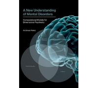 Andreas Heinz A New Understanding of Mental Disorders (Copertina rigida)