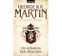 Andreas Helweg George R Das Lied von Eis und Feuer 06: Die Königin d (Tascabile)