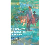 Andreas Hepp Nick Couldr The Mediated Construction of Realit (Copertina rigida)