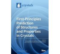 Andreas Hermann First-Principles Prediction of Structures and Proper (Tascabile)