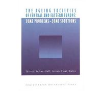 Andreas Hoff The Ageing Societies of Central and Eastern Europe (Tascabile)